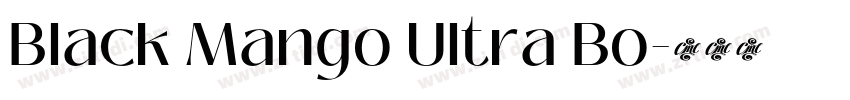 Black Mango Ultra Bo字体转换